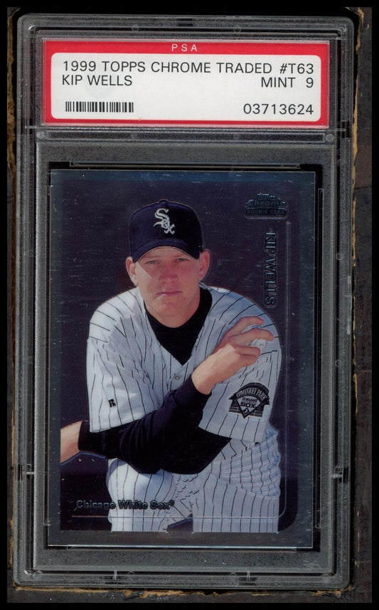 1999 Topps Chrome Traded #T63 Kip Wells PSA 9