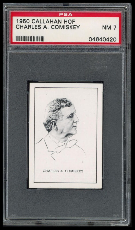 1950 Callahan Hall Of Fame Charles A. Comiskey PSA 7