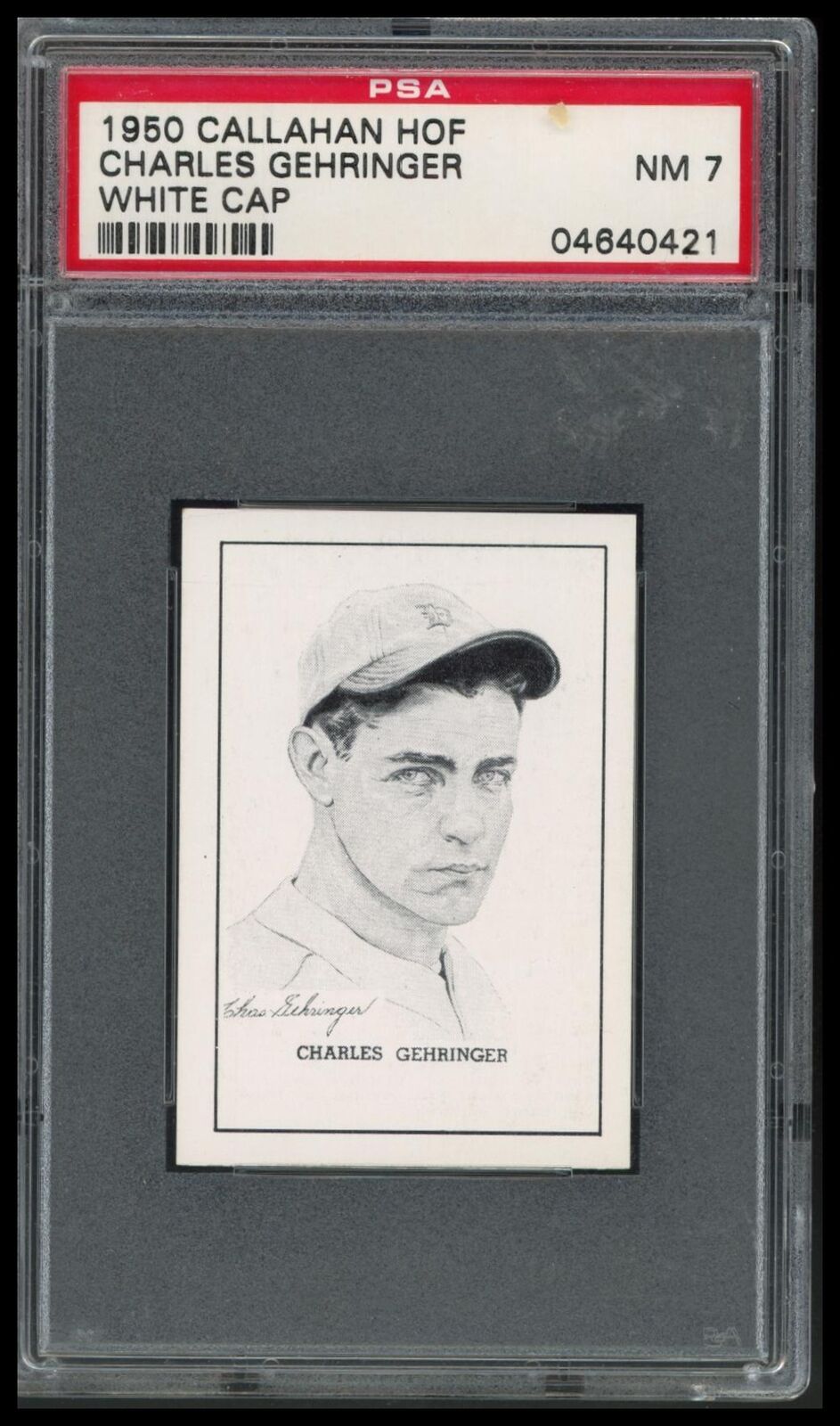 1950 Callahan Hall Of Fame Charles Gehringer White Cap PSA 7