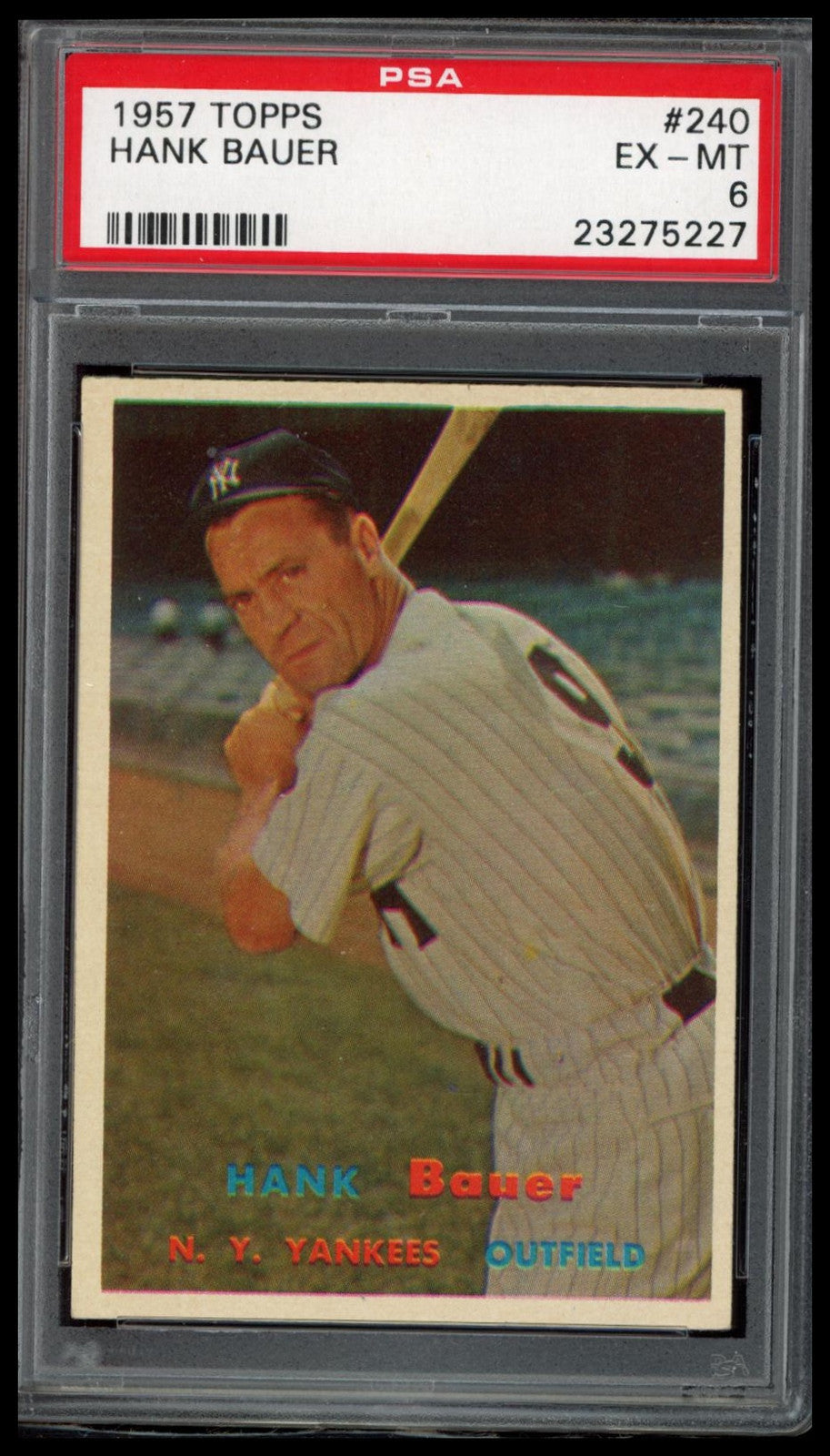 1957 Topps #240 Hank Bauer PSA 6
